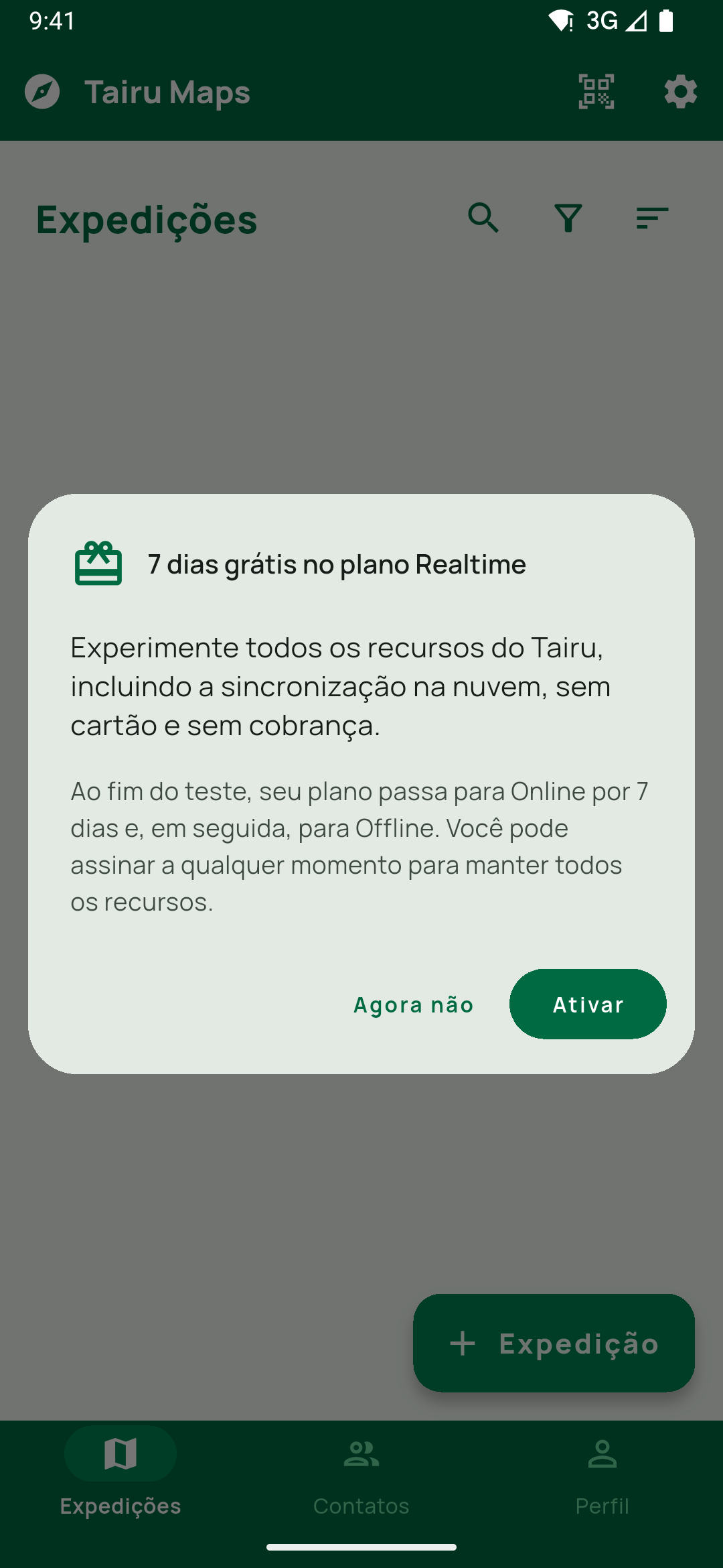 A oferta 7 dias grátis no plano Realtime que abre uma vez na tela principal, com Agora não e Ativar. Ilustra o Teste grátis de 7 dias.