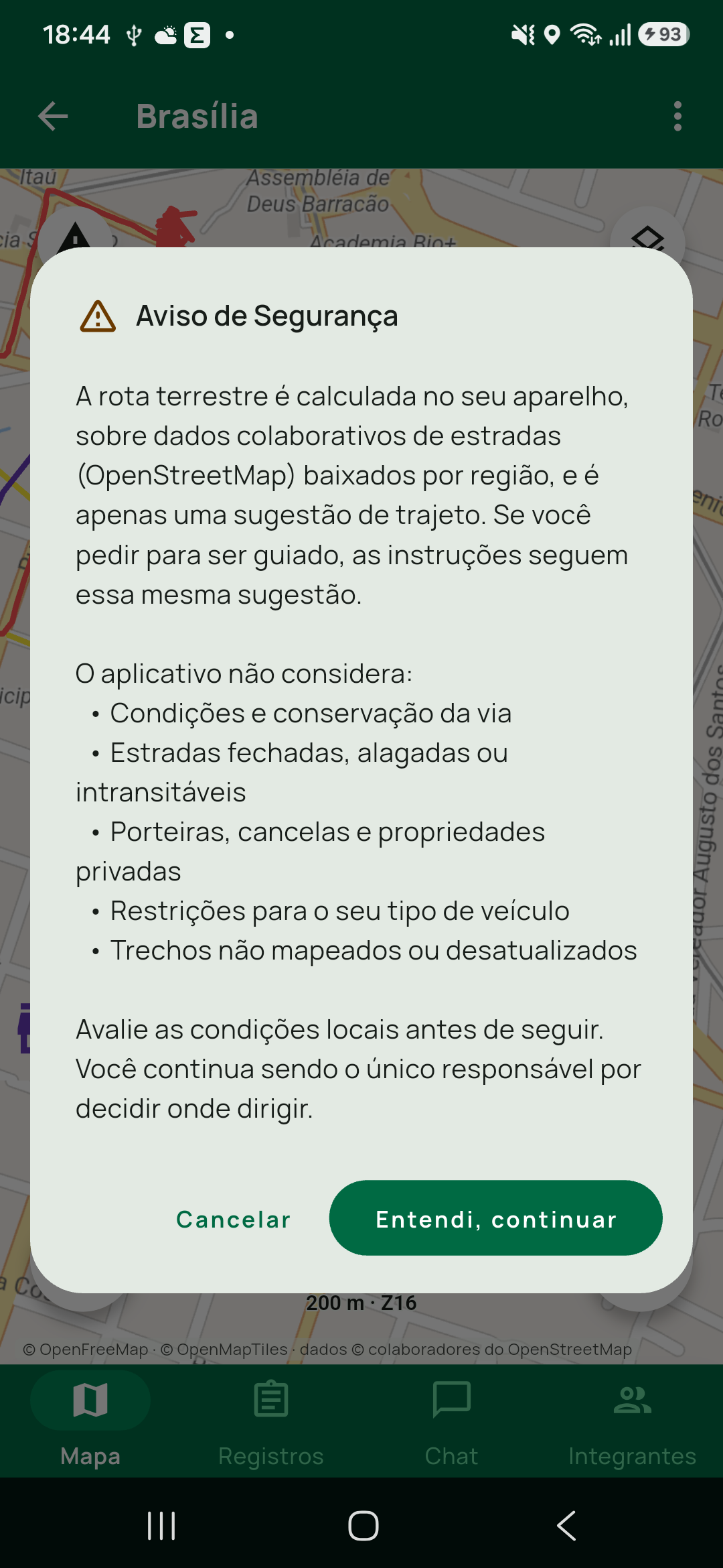 Diálogo Aviso de Segurança com o texto completo legível e os botões Cancelar e Entendi, continuar. É a tela em que o usuário aceita o risco — a imagem.